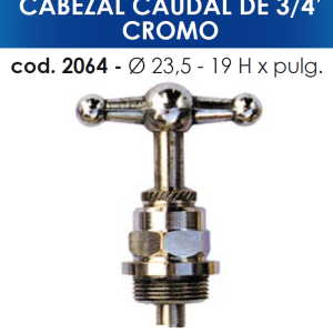 2064 2064 CABEZAL CAUDAL DE 3/4 CROMO